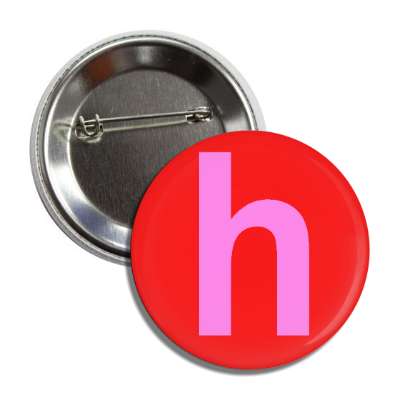 letter h lower case red light magenta button