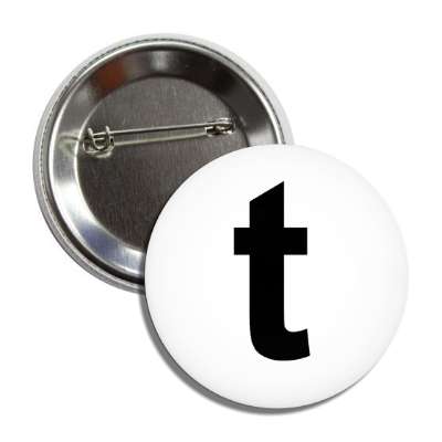 letter t lower case white black button