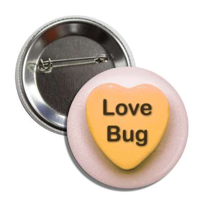 love bug valentines candy orange heart button