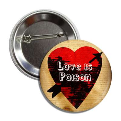 love is poison heart arrow button