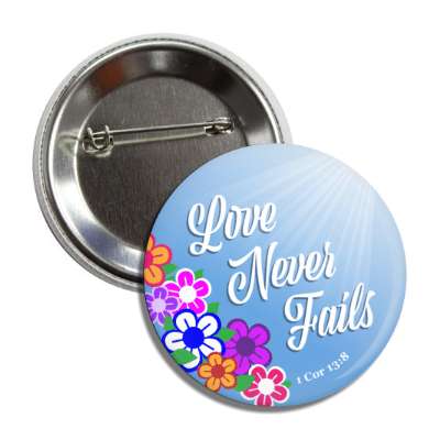 love never fails flowers blue button