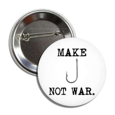 make fishing hook not war button