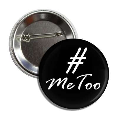 metoo cursive black white button