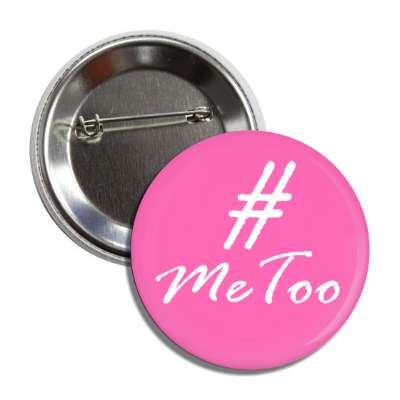 metoo hashtag cursive pink white button