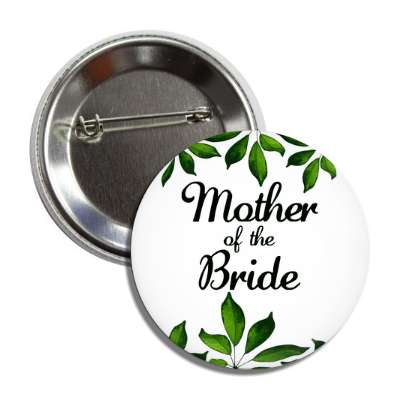 mother of the bride green leaves white button