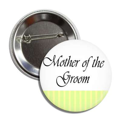 mother of the groom white yellow lines button