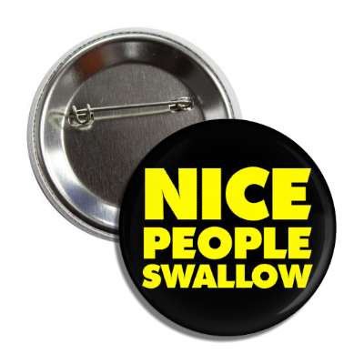 nice people swallow button