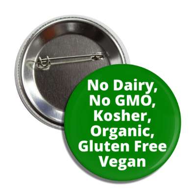no dairy no gmo kosher organic gluten free vegan green button