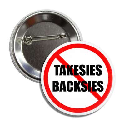 no takesies backsies red slash button