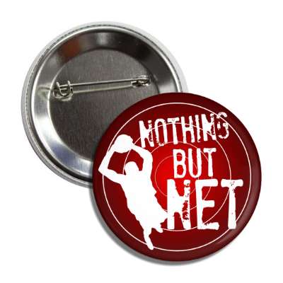 nothing but net basketball player silhouette button