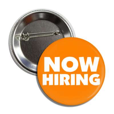 now hiring orange bright button