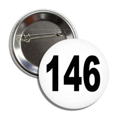 number 146 white black button