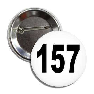 number 157 white black button