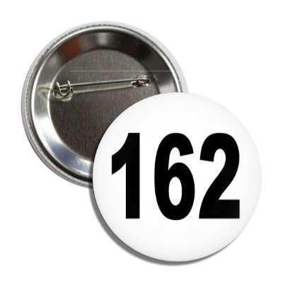 number 162 white black button