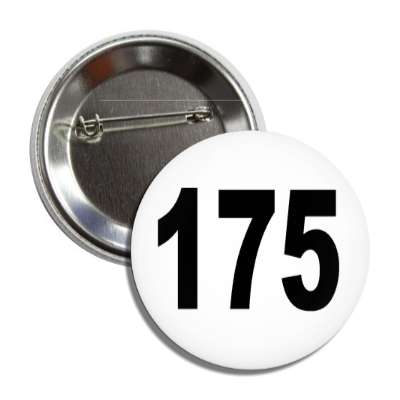 number 175 white black button
