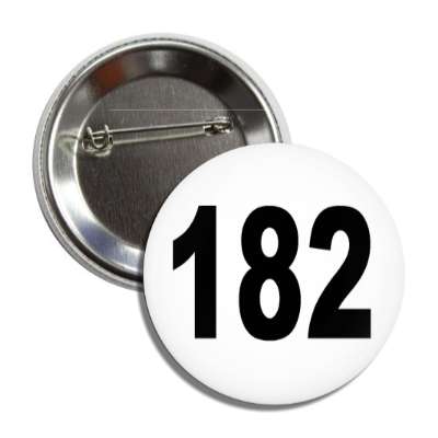 number 182 white black button