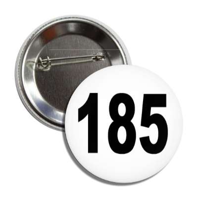 number 185 white black button