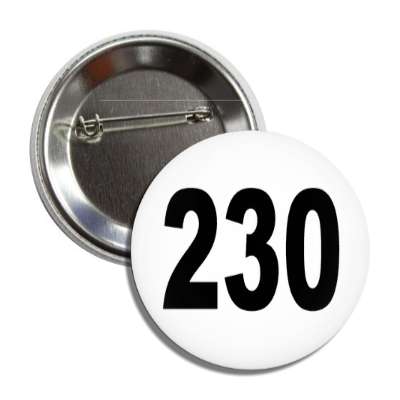number 230 white black button