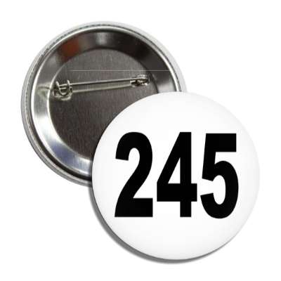 number 245 white black button