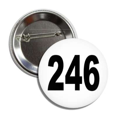 number 246 white black button