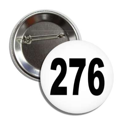 number 276 white black button