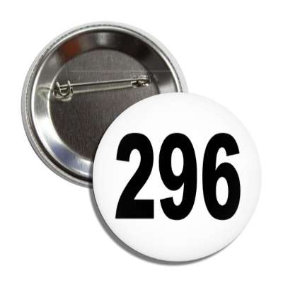number 296 white black button