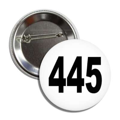 number 445 white black button