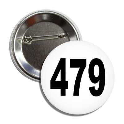 number 479 white black button