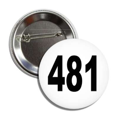 number 481 white black button