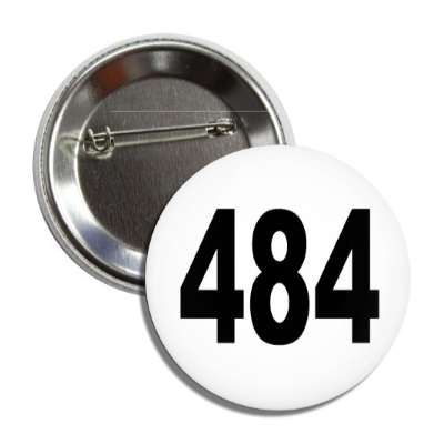 number 484 white black button