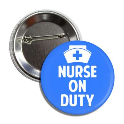 nurse on duty cap blue button