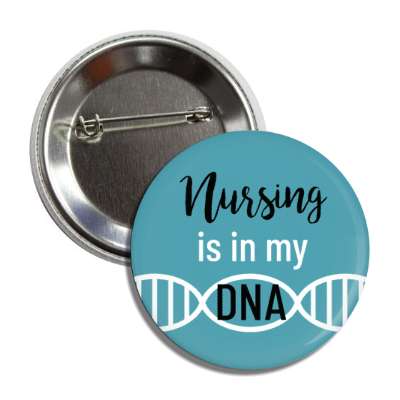 nursing in my dna blue button