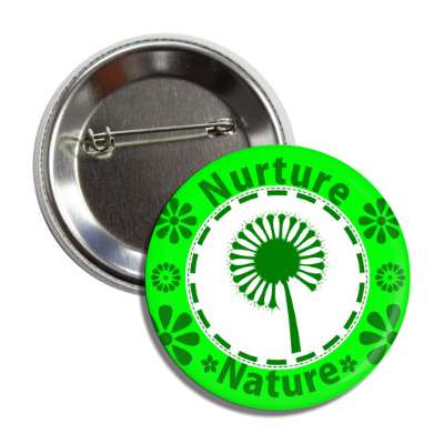 nurture nature dandelion seed flowers button