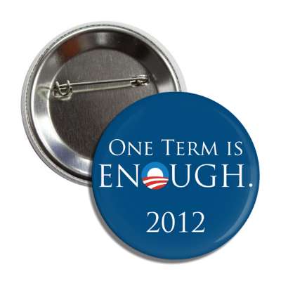 one term is enough 2012 button