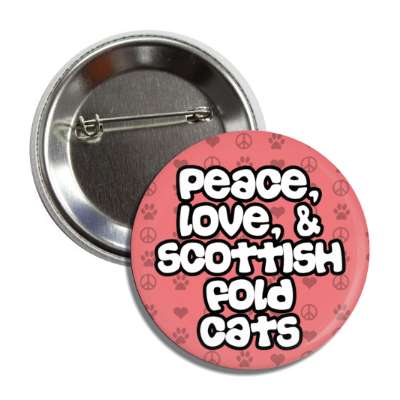 peace love and scottish fold cats button