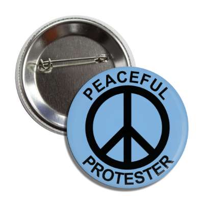 peaceful protester button