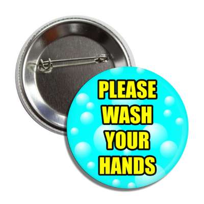 please wash your hands button