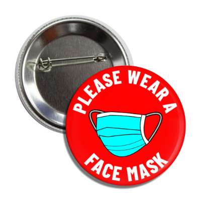 please wear a face mask red button