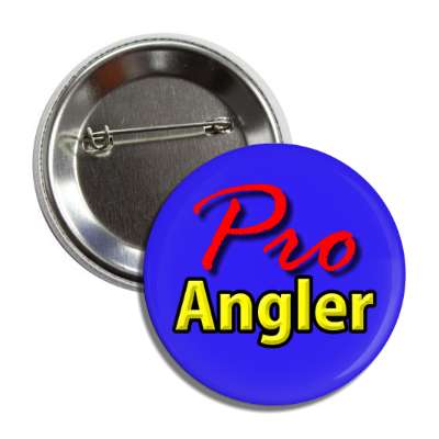 pro angler button