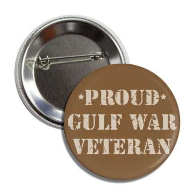 proud gulf war veteran tan brown stencil vintage button