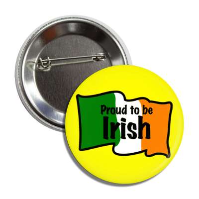 proud to be irish flag yellow button
