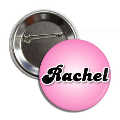 rachel female name pink button