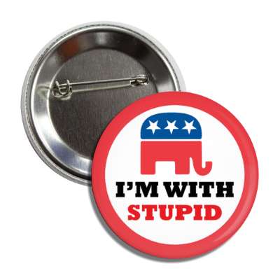 republican elephant im with stupid button