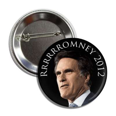 rrrrrromney 2012 button