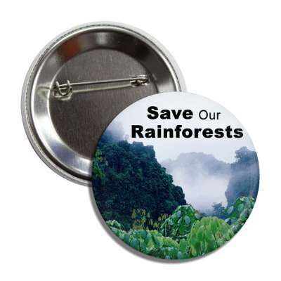 save our rainforests jungle clouds button