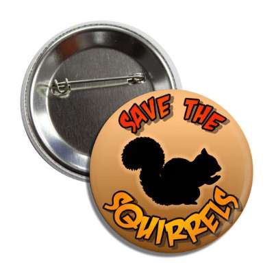 save the squirrels silhouette button