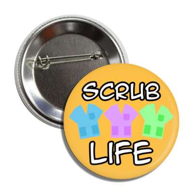 scrub life orange button