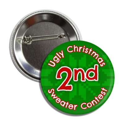 second place ugliest christmas sweater contest button