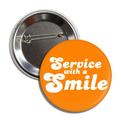 service with a smile orange button