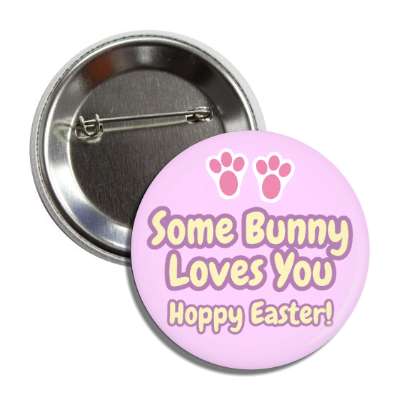 some bunny loves you hoppy easter button